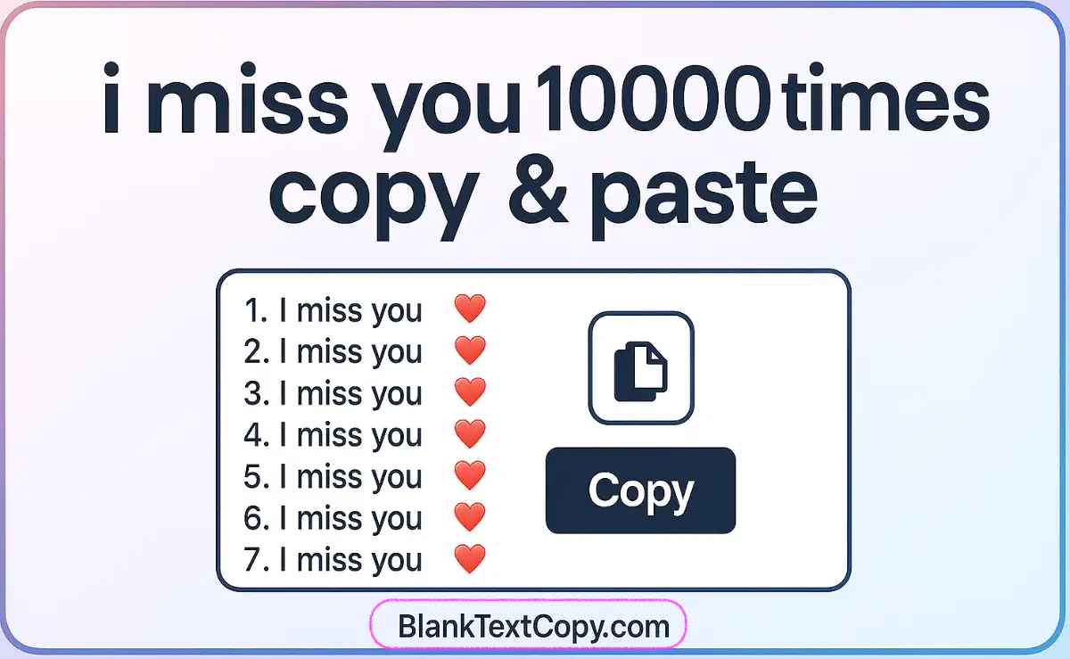 I Miss You Copy and Paste