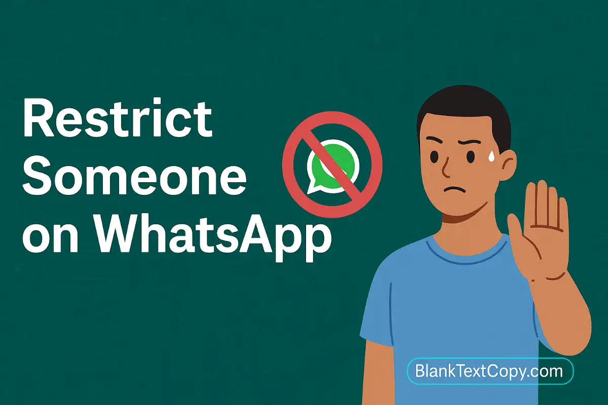 Restrict someone on whatsapp without blocking